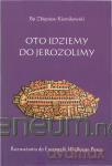 Oto idziemy do Jerozolimy z płytą CD [KSĄŻKA]