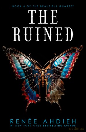 The Ruined (The Beautiful) - Renée Ahdieh [KSIĄŻKA]