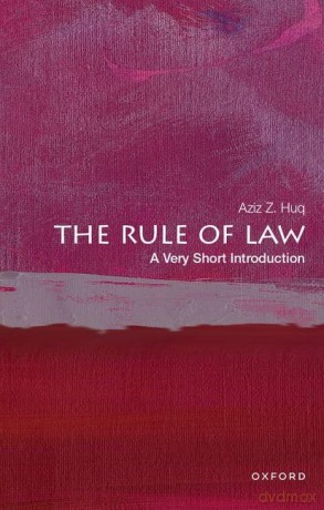 The Rule of Law: A Very Short Introduction (Very Short Introductions) - Aziz Z. Huq [KSIĄŻKA]