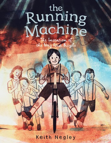 The Running Machine: The Invention of the Very First Bicycle - Keith Negley [KSIĄŻKA]