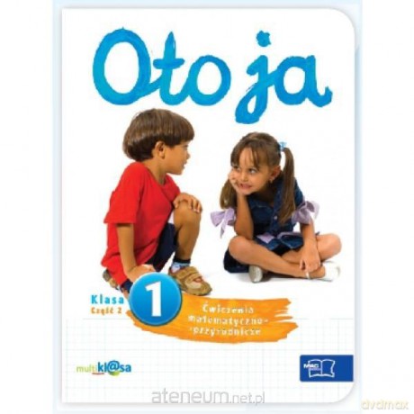 Oto ja 1 ćw. matem.-przyrod. cz.2 w.2012 [KSĄŻKA]