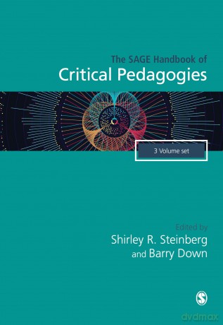 The SAGE Handbook of Critical Pedagogies - Shirley R. Steinberg [KSIĄŻKA]