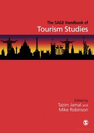 The Sage Handbook of Tourism Studies - Tazim Jamal [KSIĄŻKA]