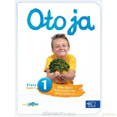 Oto ja 1 ćw. matem.-przyrod. cz.4 w.2012 [KSĄŻKA]