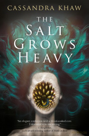 The Salt Grows Heavy - Cassandra Kahn [KSIĄŻKA]