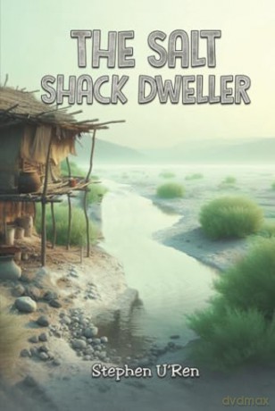 The Salt Shack Dweller - Stephen U'Ren [KSIĄŻKA]