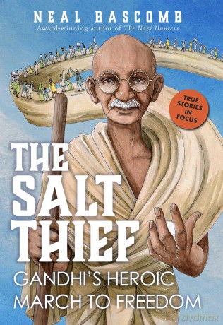 The Salt Thief: Gandhi's Heroic March to Freedom - Neal Bascomb [KSIĄŻKA]