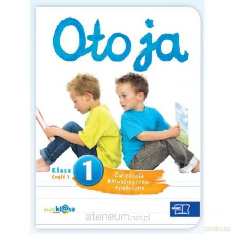 Oto ja 1 ćw. polonist.-społeczn. cz.1 w.2012 [KSĄŻKA]