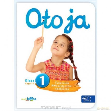 Oto ja 1 ćw. polonist.-społeczn. cz.4 w.2012 [KSĄŻKA]