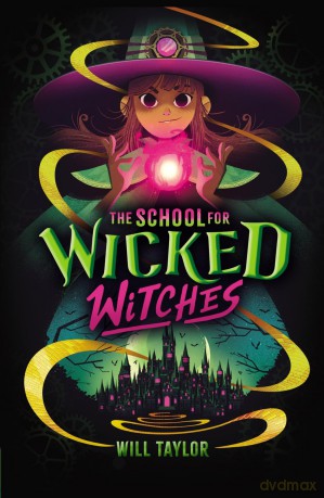 The School for Wicked Witches - Will Taylor [KSIĄŻKA]