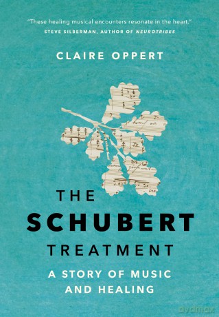 The Schubert Treatment: A Story of Music and Healing - Claire Oppert [KSIĄŻKA]