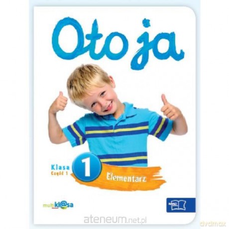 Oto ja 1 Elementarz cz.1 w.2012 [KSĄŻKA]