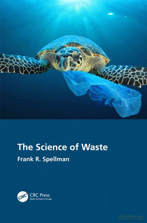 The Science of Waste - Frank R. Spellman [KSIĄŻKA]