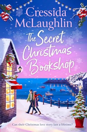 The Secret Christmas Bookshop: The unforgettable, uplifting and cosy new festive holiday romance for 2024 from the million-copy best-selling author: Book 1 (The Secret Bookshop) - Cressida McLaughlin [KSIĄŻKA]