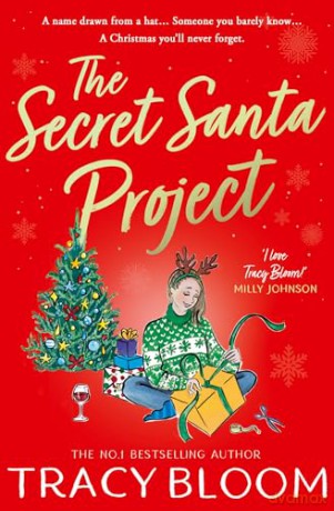 The Secret Santa Project: a brand new funny, heart-warming, festive novel about romance and friendship for Christmas 2024 from the No.1 best-seller - Tracy Bloom [KSIĄŻKA]