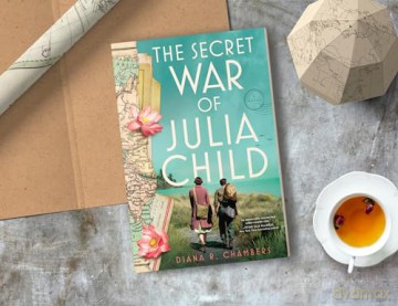The Secret War of Julia Child: A Novel - Diana Chambers [KSIĄŻKA]