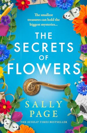 The Secrets of Flowers: A heart-warming new novel for 2024 from the Sunday Times bestselling author of The Keeper of Stories and The Book of Beginnings - Sally Page [KSIĄŻKA]