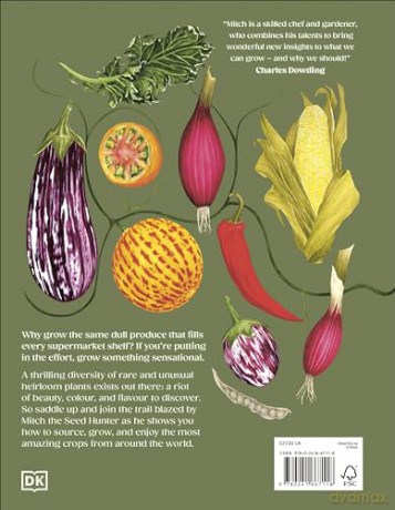 The Seed Hunter: Discover the World's Most Unusual Heirloom Plants - Mitch McCulloch [KSIĄŻKA]