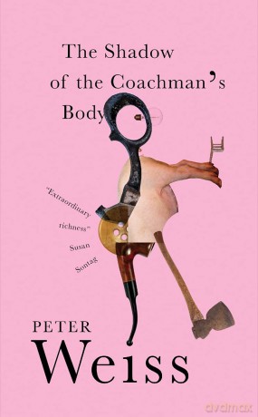 The Shadow of the Coachman's Body - Peter Weiss [KSIĄŻKA]