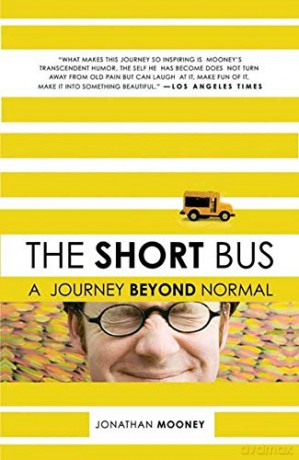 The Short Bus: A Journey Beyond Normal - Jonathan Mooney [KSIĄŻKA]