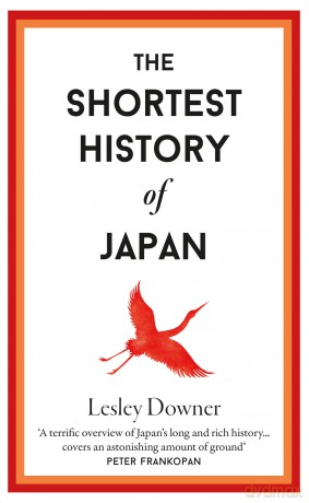 The Shortest History of Japan: 15 (Shortest Histories) - Lesley Downer [KSIĄŻKA]