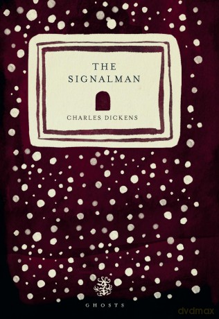 The Signalman - Charles Dickens [KSIĄŻKA]