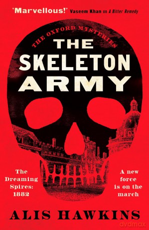 The Skeleton Army (The Oxford Mysteries, 2) - Alis Hawkins [KSIĄŻKA]