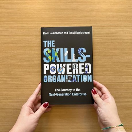 The Skills-Powered Organization: The Journey to the Next-Generation Enterprise - Ravin Jesuthasan [KSIĄŻKA]