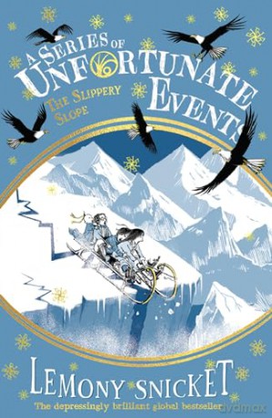 The Slippery Slope: New for 2024, the 25th anniversary collector's edition of the 10th book in Lemony Snicket's classic children's mystery series (A Series of Unfortunate Events) - Lemony Snicket [KSIĄŻKA]