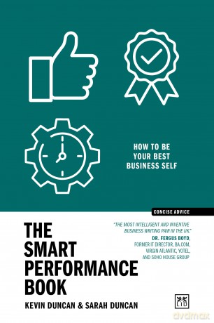 The Smart Performance Book: How to be your best business self (Concise Advice) - Kevin Duncan [KSIĄŻKA]