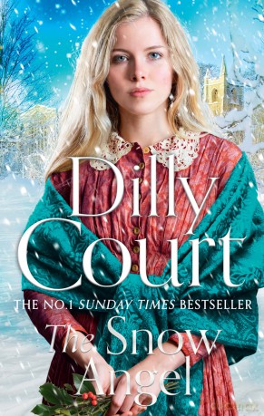 The Snow Angel: From the No.1 Sunday Times bestselling author comes the brand-new unforgettable historical fiction novel for 2024 - Dilly Court [KSIĄŻKA]