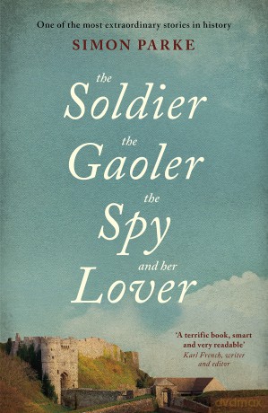 The Soldier, The Gaoler, The Spy and Her Lover - Simon Parke [KSIĄŻKA]