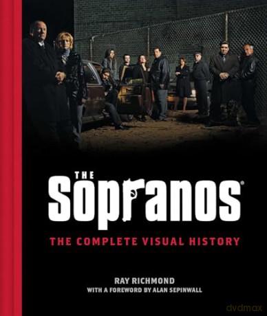 The Sopranos: The Complete Visual History - Ray Richmond [KSIĄŻKA]