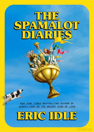 The Spamalot Diaries - Eric Idle [KSIĄŻKA]