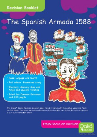 The Spanish Armada CE/KS3 Revision Guide: Bringing Learning to Life! - Oaka Books [KSIĄŻKA]