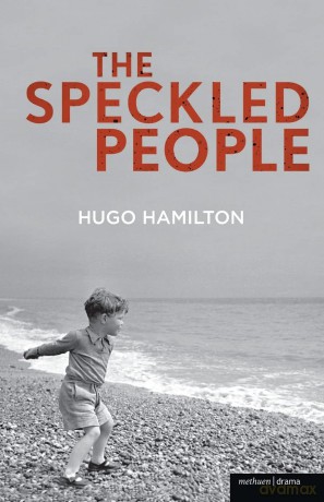 The Speckled People (Modern Plays) - Hugo Hamilton [KSIĄŻKA]