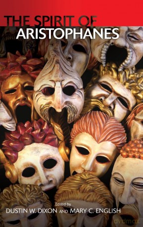 The Spirit of Aristophanes: Essays in Honor of Jeffrey Henderson - Mary C English [KSIĄŻKA]