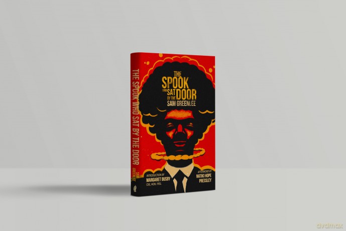 The Spook Who Sat By The Door: The first Black man in the CIA (2024) - Sam Greenlee [KSIĄŻKA]