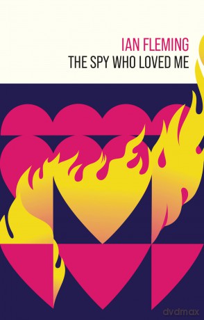 The Spy Who Loved Me: 10 (James Bond 007) - Ian Fleming [KSIĄŻKA]