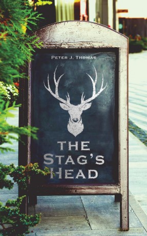 The Stag's Head - Peter J. Thomas [KSIĄŻKA]