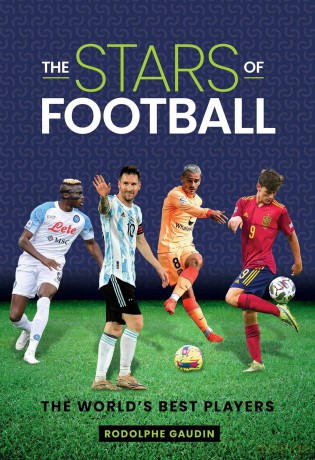 The Stars of Football: The World's Best 2024 Players - Rodolphe Gaudin [KSIĄŻKA]