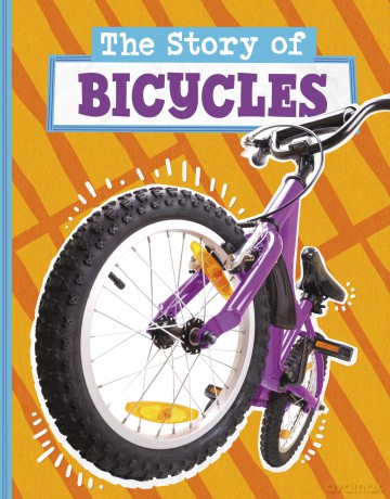 The Story of Bicycles (Stories of Everyday Things) - Mae Respicio [KSIĄŻKA]