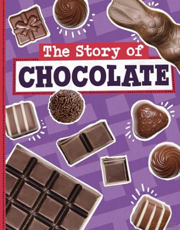 The Story of Chocolate (Stories of Everyday Things) - Gloria Koster [KSIĄŻKA]
