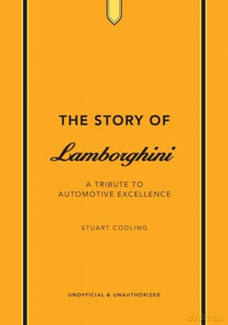 The Story of Lamborghini: A tribute to automotive excellence - Stuart Codling [KSIĄŻKA]