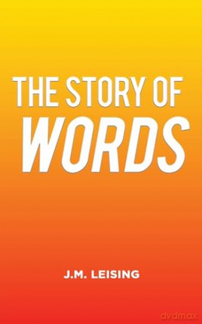 The Story of Words - J.M. Leising [KSIĄŻKA]