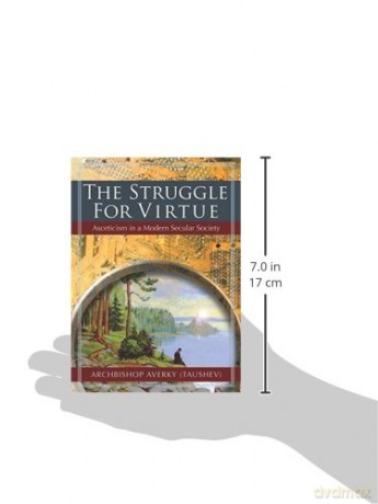 The Struggle for Virtue: Asceticism in a Modern Secular Society [KSIĄŻKA]