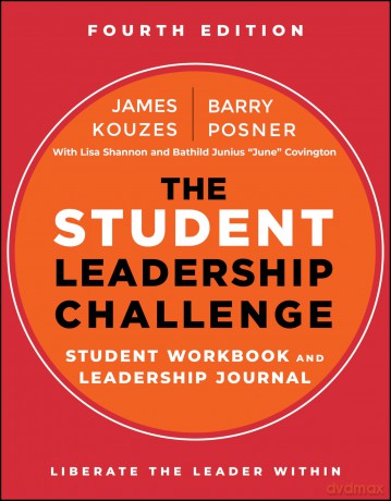 The Student Leadership Challenge: Student Workbook and Leadership Journal - James M. Kouzes [KSIĄŻKA]