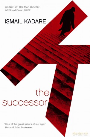 The Successor - Ismail Kadare [KSIĄŻKA]