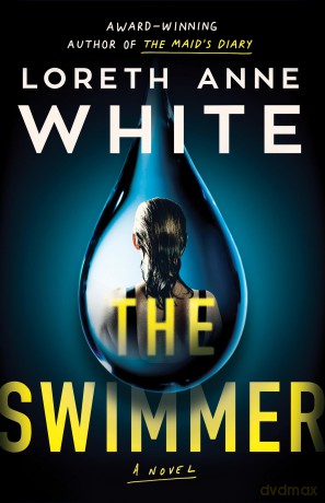 The Swimmer: A Novel - Loreth Anne White [KSIĄŻKA]