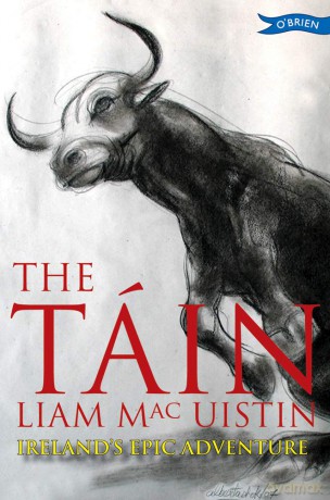 The Táin: Ireland's Epic Adventure - Liam Mac Uistin [KSIĄŻKA]